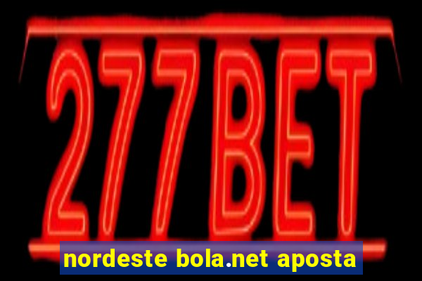 nordeste bola.net aposta