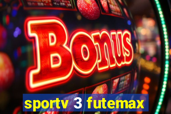 sportv 3 futemax