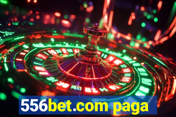 556bet.com paga