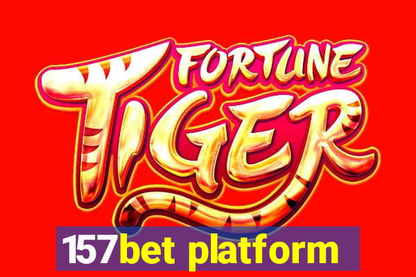 157bet platform