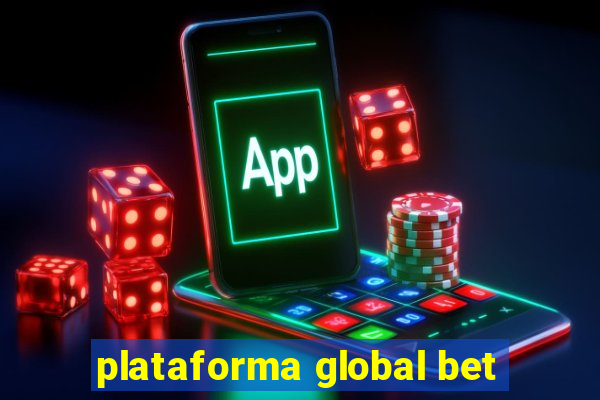 plataforma global bet