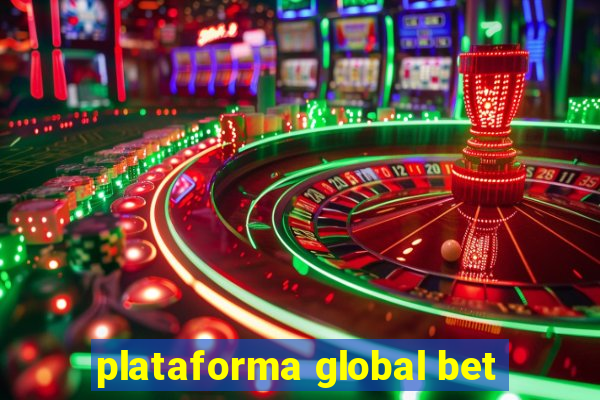 plataforma global bet