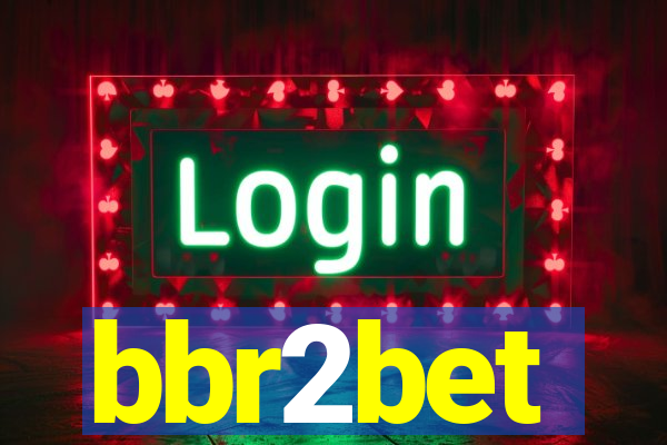 bbr2bet