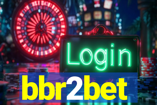 bbr2bet