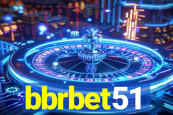 bbrbet51