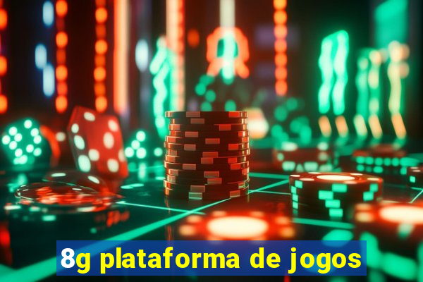 8g plataforma de jogos