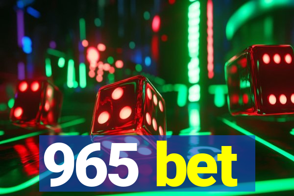 965 bet