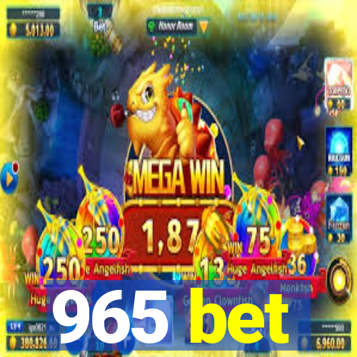 965 bet