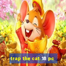 trap the cat 18 pc