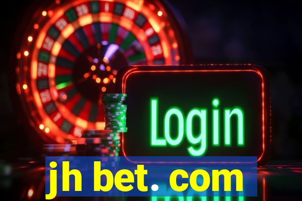 jh bet. com