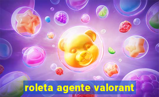 roleta agente valorant