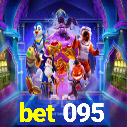 bet 095