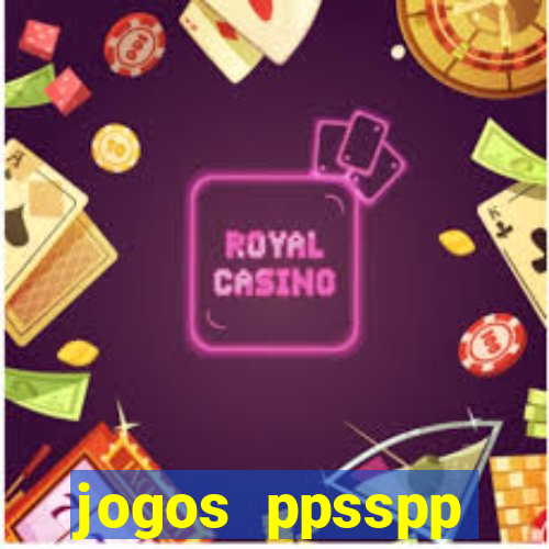 jogos ppsspp download android