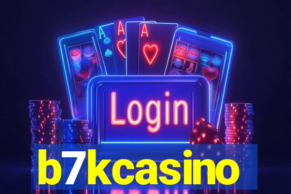 b7kcasino