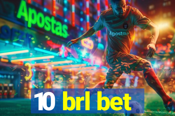 10 brl bet