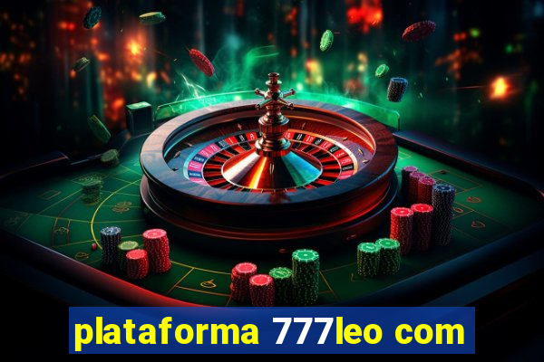 plataforma 777leo com