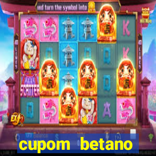 cupom betano rodadas gratis