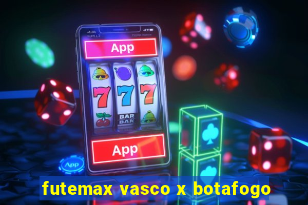 futemax vasco x botafogo