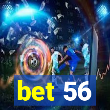 bet 56