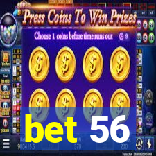 bet 56