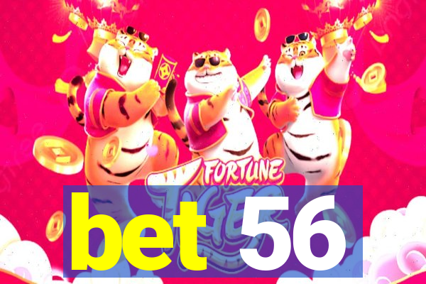 bet 56