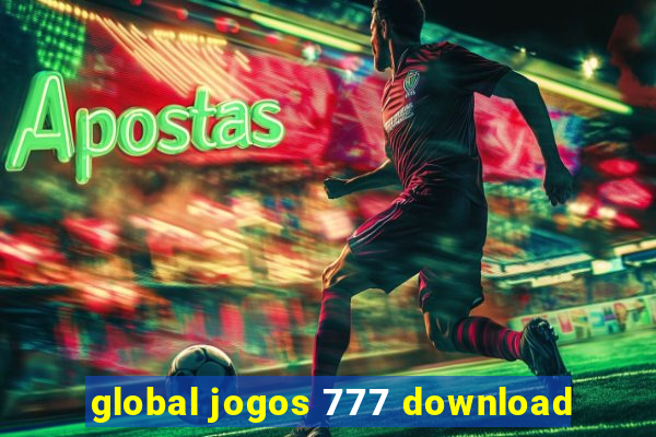 global jogos 777 download