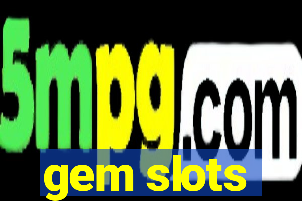 gem slots