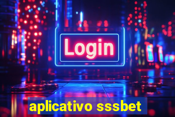 aplicativo sssbet