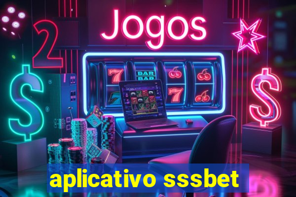 aplicativo sssbet