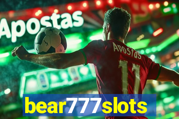 bear777slots