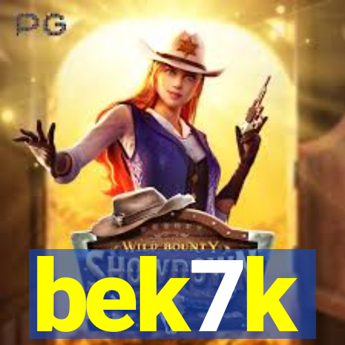 bek7k