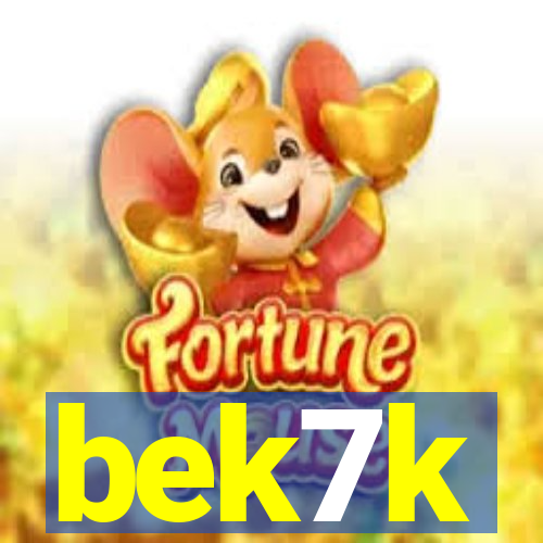 bek7k