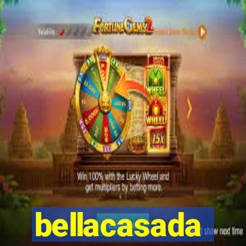 bellacasada