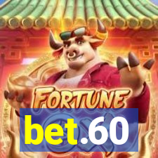 bet.60