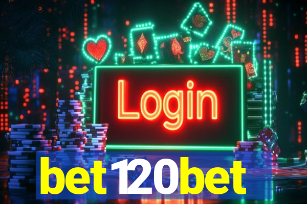 bet120bet