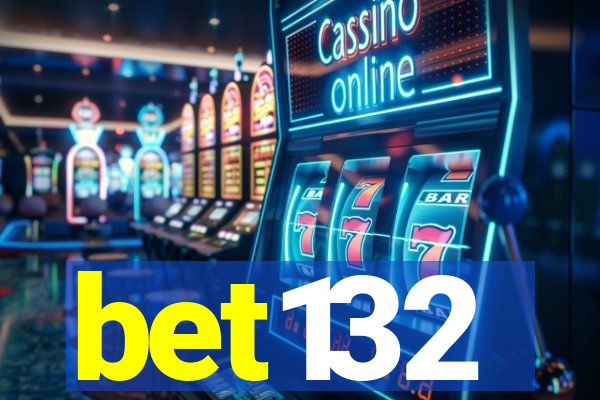 bet132