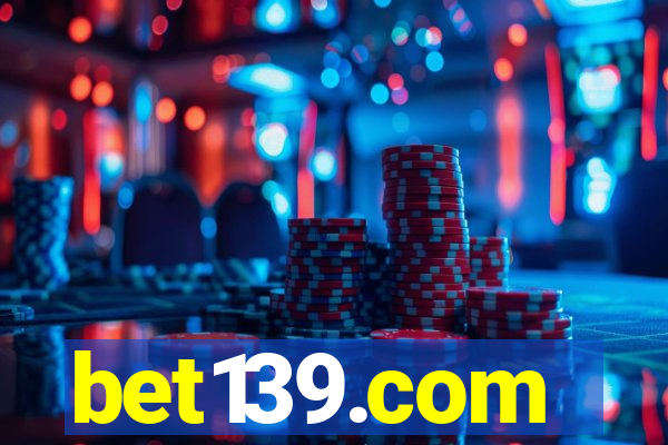 bet139.com