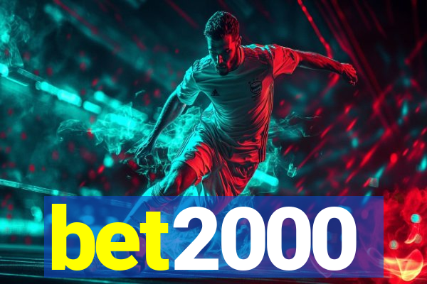 bet2000