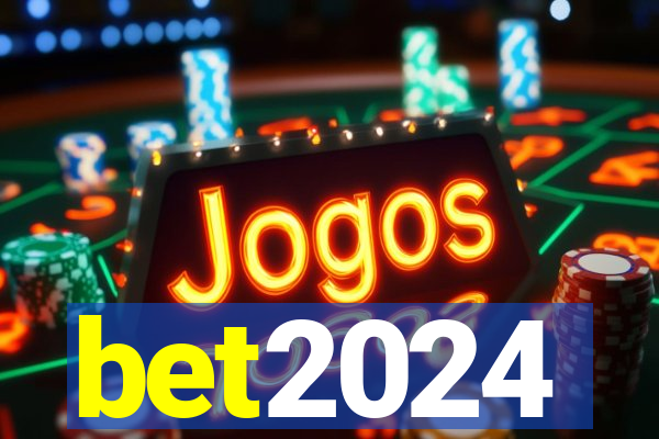 bet2024