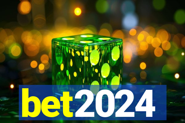 bet2024