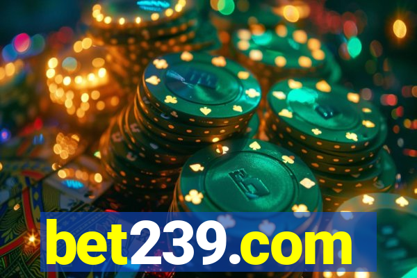 bet239.com