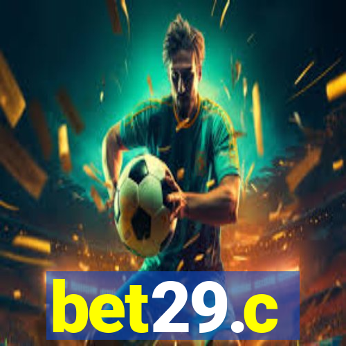 bet29.c