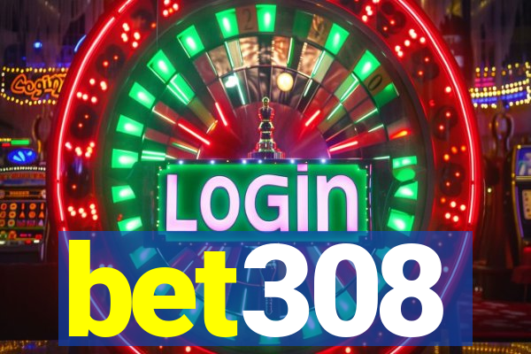 bet308