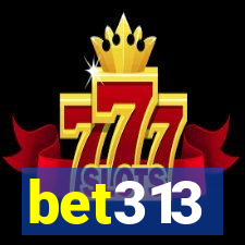 bet313