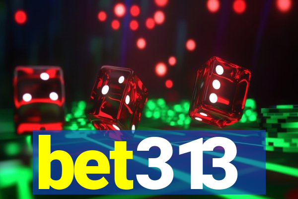 bet313