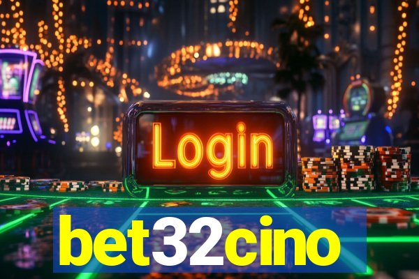 bet32cino