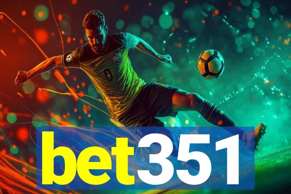 bet351