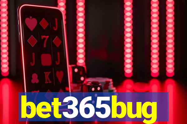 bet365bug