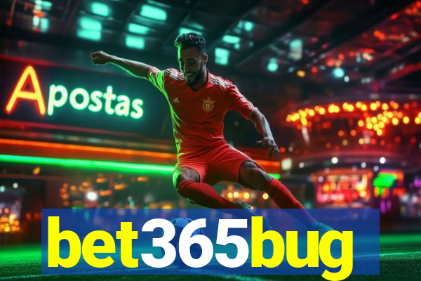 bet365bug