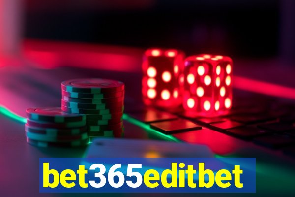 bet365editbet